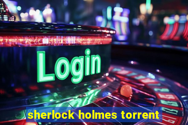 sherlock holmes torrent